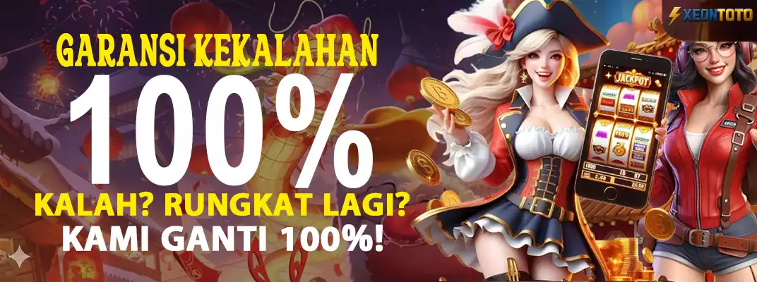 Garansi Kekalahan 100% Member Baru XEONTOTO